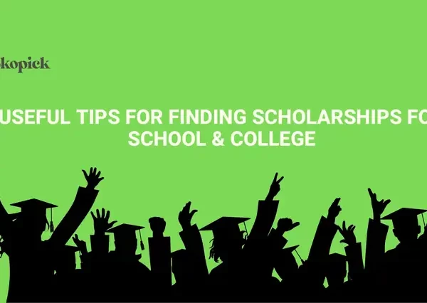 Useful Tips for Finding Scholarships For School & College